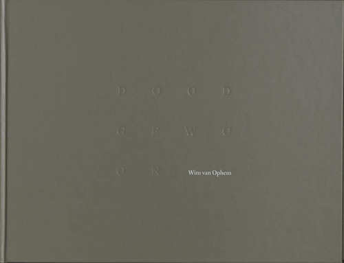 Doodgewoon -  A. Crucq, W. van Ophem, W. van Sinderen (ISBN: 9789059730335)