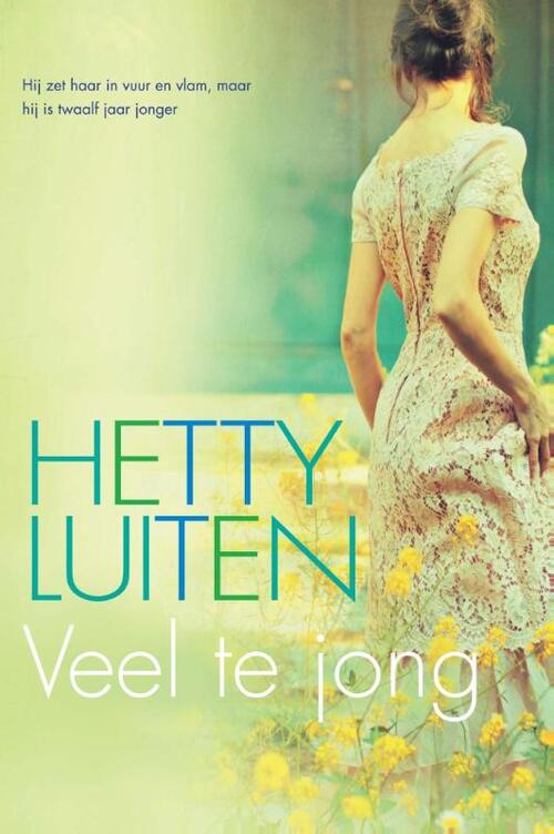 Veel te jong -  Hetty Luiten (ISBN: 9789059777781)