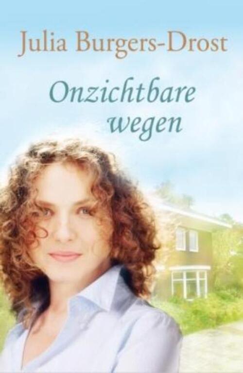 Onzichtbare wegen -  Julia Burgers-Drost (ISBN: 9789059779679)