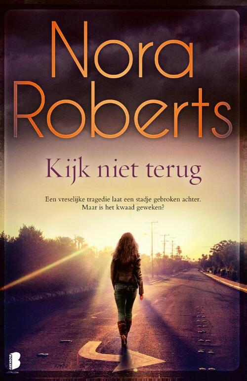 Nora Roberts Kijk niet terug -   (ISBN: 9789059901988)