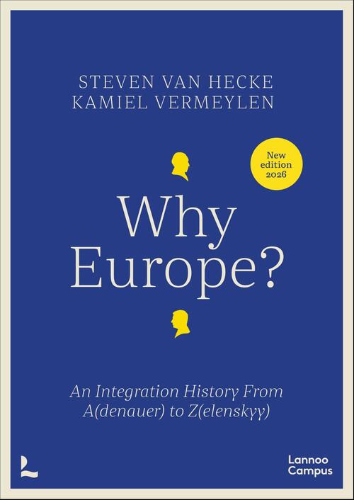 Why Europe? -  Kamiel Vermeylen, Steven van Hecke (ISBN: 9789059962408)