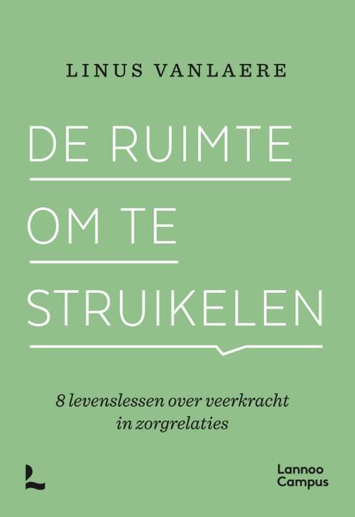 De ruimte om te struikelen -  Linus Vanlaere (ISBN: 9789059963252)