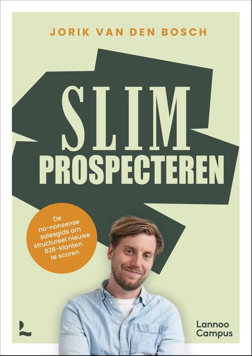 Slim Prospecteren -  Jorik van den Bosch (ISBN: 9789059963405)