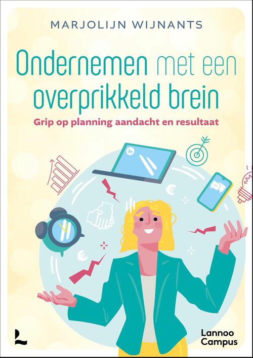 Ondernemen met een overprikkeld brein -  Marjolijn Wijnants (ISBN: 9789059963702)