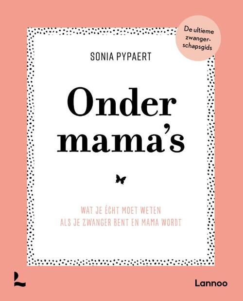 Onder mama's -  Sonia Pypaert (ISBN: 9789059963849)