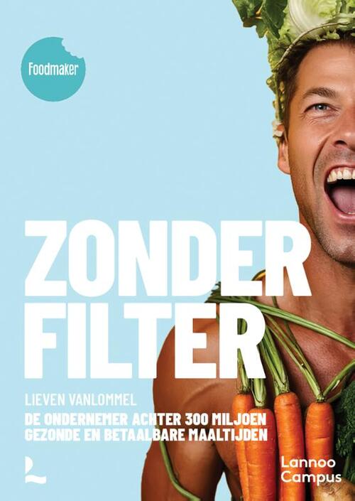 Foodmaker zonder filter -  Lieven Vanlommel (ISBN: 9789059964396)