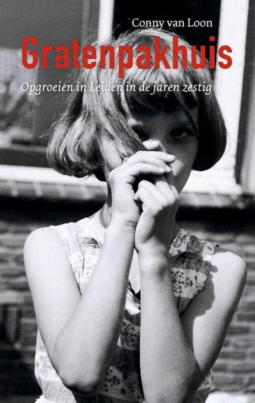 Gratenpakhuis -  Conny van Loon (ISBN: 9789059974319)