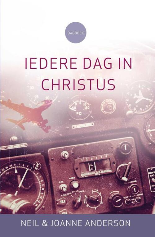 Iedere dag in Christus -  Joanne Anderson, Neil Anderson (ISBN: 9789059990777)