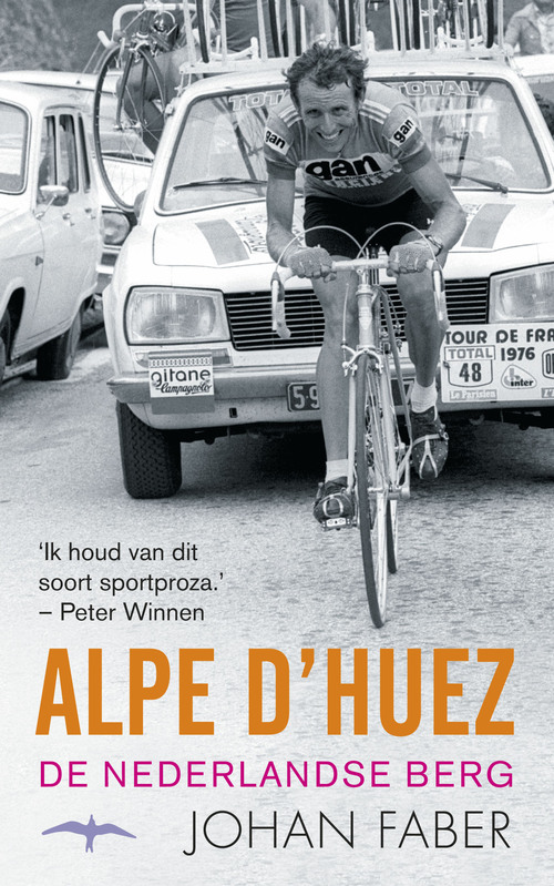 Alpe d'Huez -  Johan Faber (ISBN: 9789060059418)
