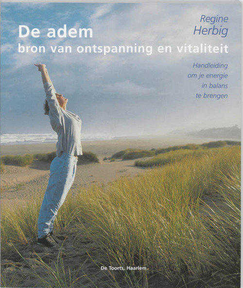 De adem - bron van ontspanning en vitaliteit -  Regine Herbig (ISBN: 9789060208083)