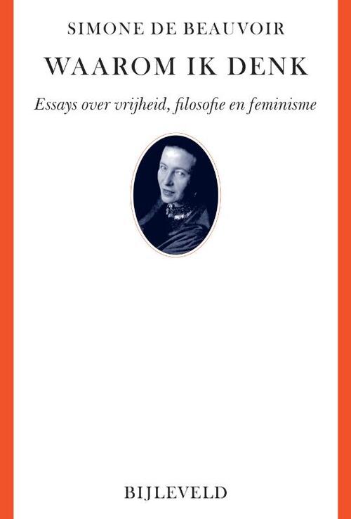 Simone de Beauvoir Waarom ik denk -   (ISBN: 9789061318484)