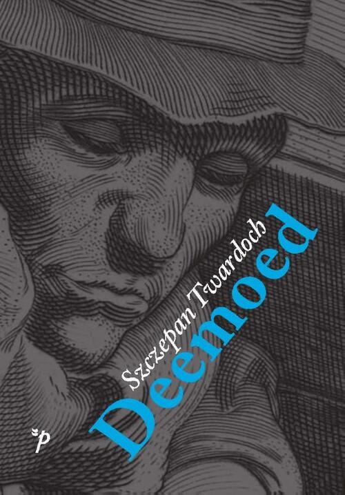 Deemoed -  Szczepan Twardoch (ISBN: 9789061435181)
