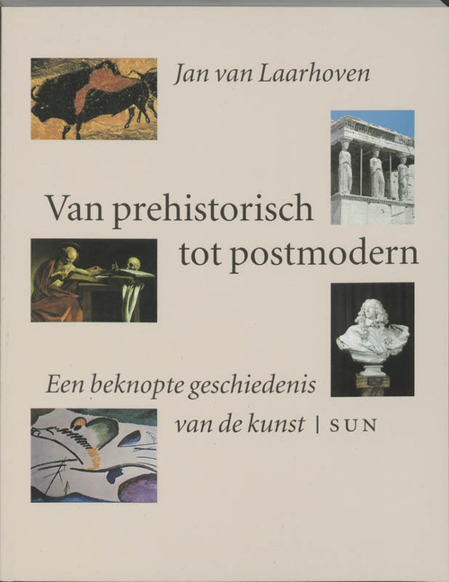 Van prehistorisch tot postmodern -  J. van Laarhoven (ISBN: 9789061683858)