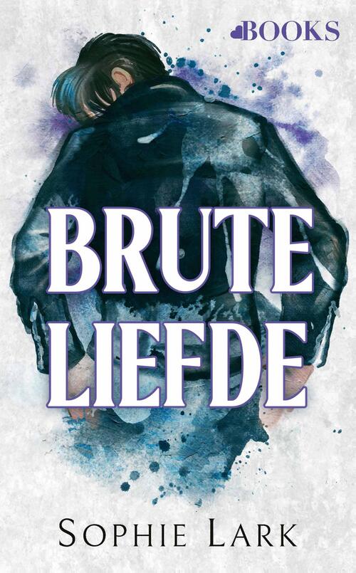 Brute liefde -  Sophie Lark (ISBN: 9789062223749)