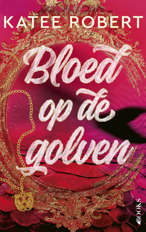Bloed op de golven -  Katee Robert (ISBN: 9789062226962)