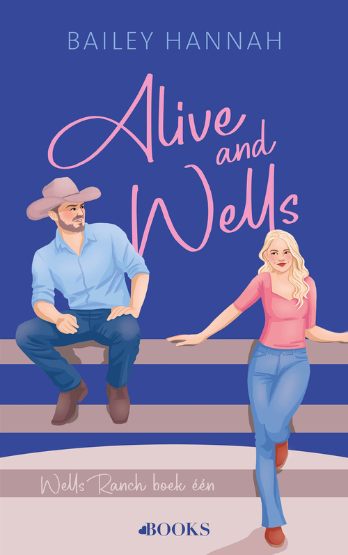 Alive and Wells -  Bailey Hannah (ISBN: 9789062227686)