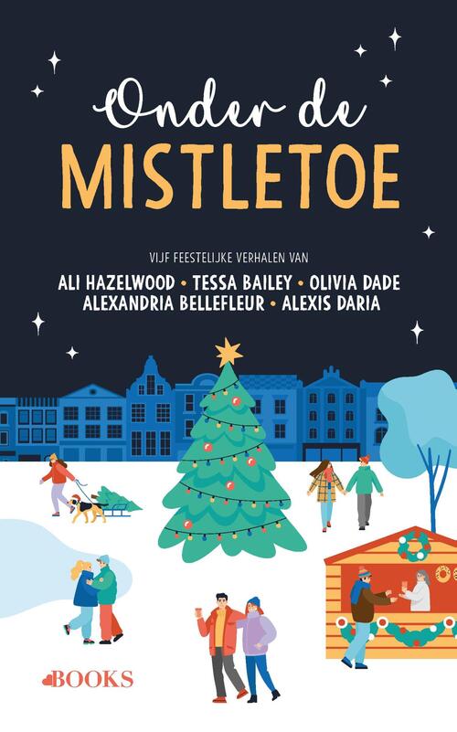 Onder de mistletoe -  Alexandria Bellefleur (ISBN: 9789062227747)