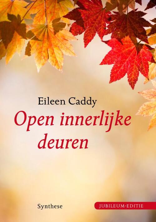Open innerlijke deuren -  Eileen Caddy (ISBN: 9789062710898)