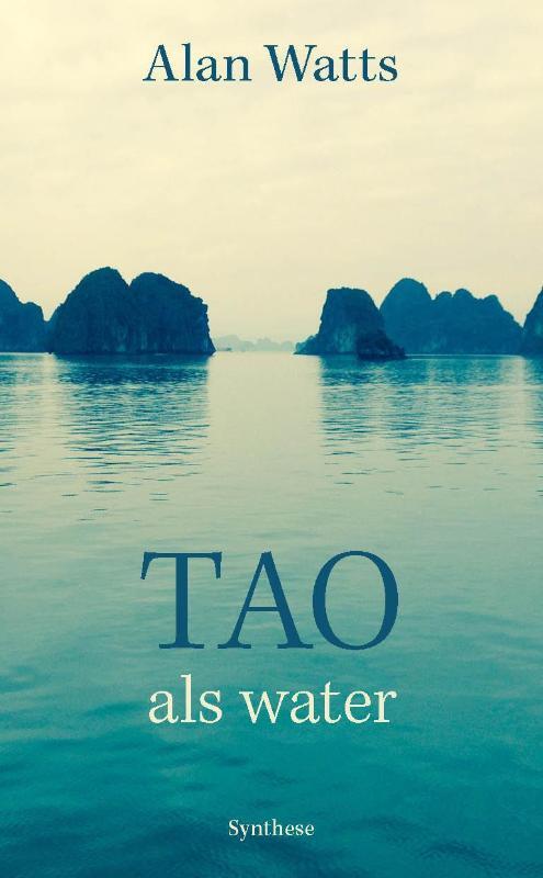 Tao, als water -  Alan W. Watts (ISBN: 9789062711208)