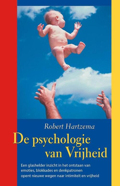 De Psychologie van Vrijheid -  Robert Hartzema (ISBN: 9789063500924)