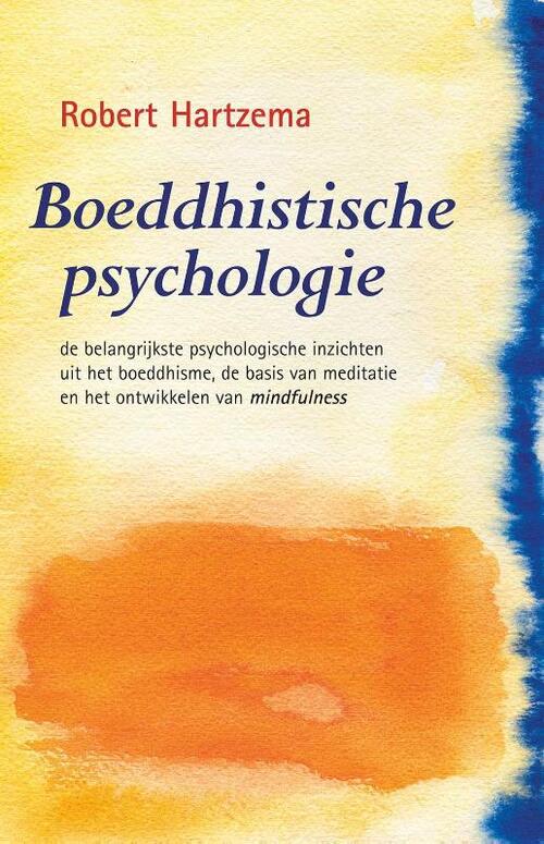 Boeddhistische Psychologie -  Robert Hartzema (ISBN: 9789063501006)