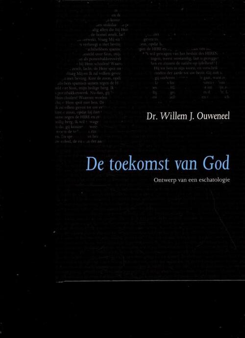 De toekomst van God -  Willem J. Ouweneel (ISBN: 9789063536473)