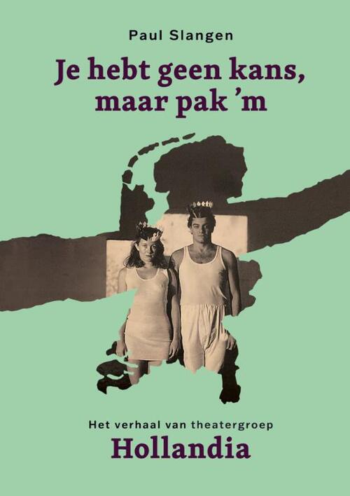 Je hebt geen kans, maar pak 'm -  Paul Slangen (ISBN: 9789064033537)