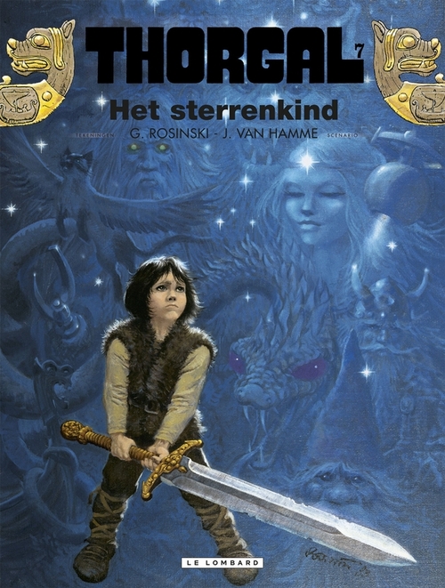 Thorgal - 7 - Het Sterrenkind -  Grzegorz Rosinski, Jean van Hamme (ISBN: 9789064214509)