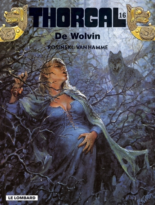 Thorgal - 16 - De Wolvin -  Grzegorz Rosinski, Jean van Hamme (ISBN: 9789064218231)