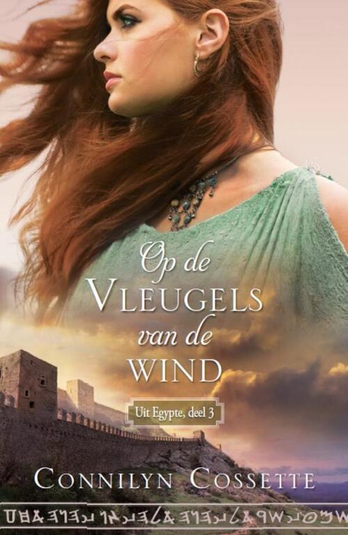 Op de vleugels van de wind -  Connilyn Cossette (ISBN: 9789064510663)