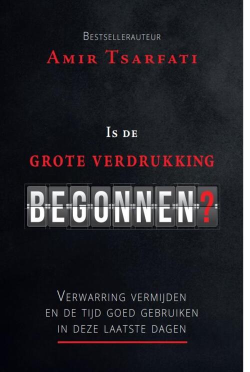 Is de grote verdrukking begonnen? -  Amir Tsarfati (ISBN: 9789064514135)