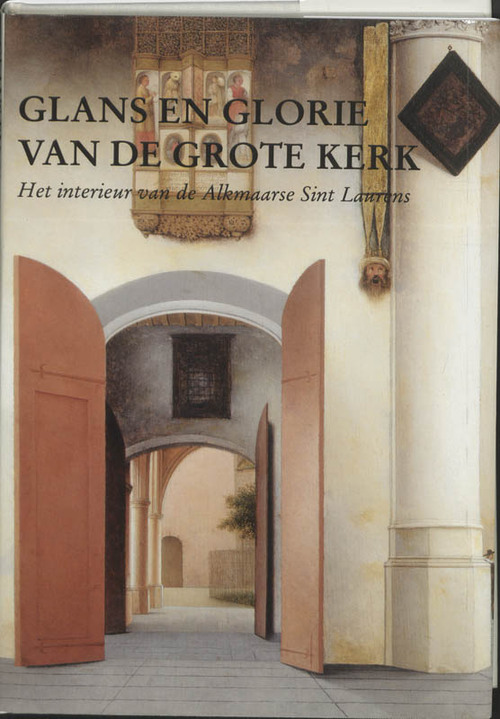 Glans en glorie van de Grote Kerk -   (ISBN: 9789065501486)