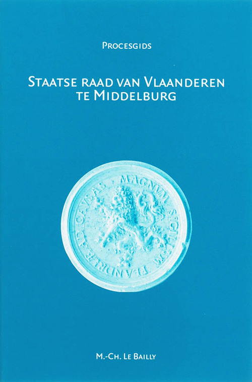 Staatse Raad van Vlaanderen te Middelburg (1599-1795)