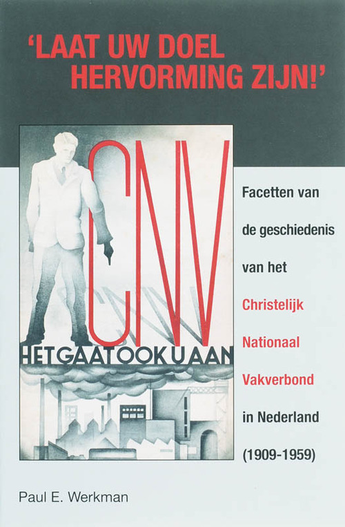 Laat uw doel hervorming zijn -  P.E. Werkman (ISBN: 9789065509833)