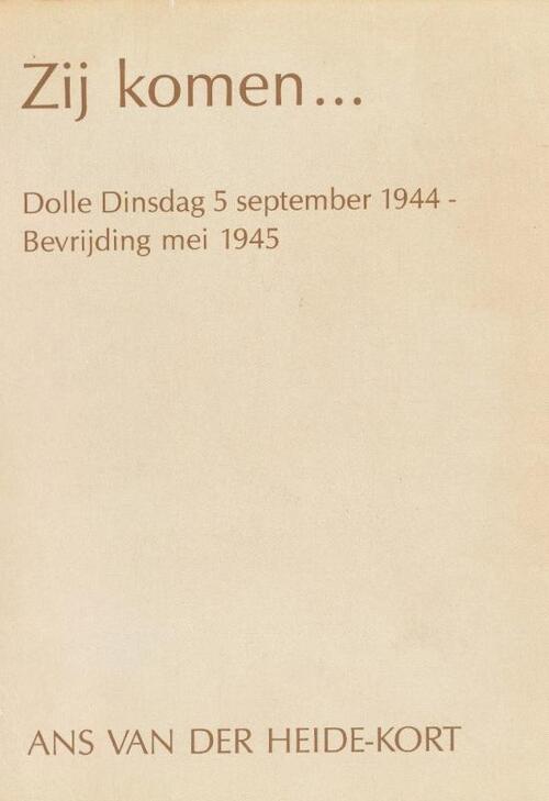 Zij komen -  Ans van der Heide - Kort (ISBN: 9789065860460)