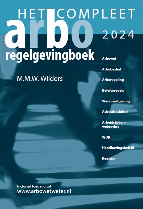 Het Compleet Arbo-Regelgevingboek 2024 -  Marcel Wilders (ISBN: 9789067206068)