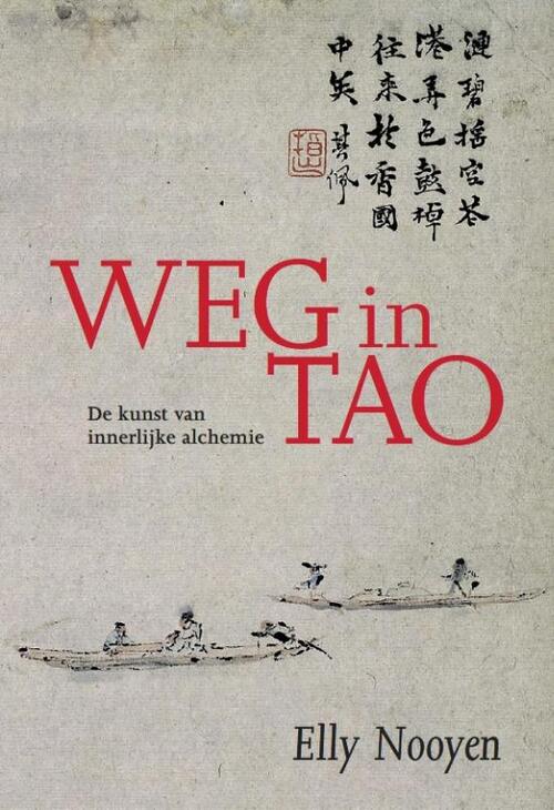 Weg in Tao -  Elly Nooyen (ISBN: 9789067324823)