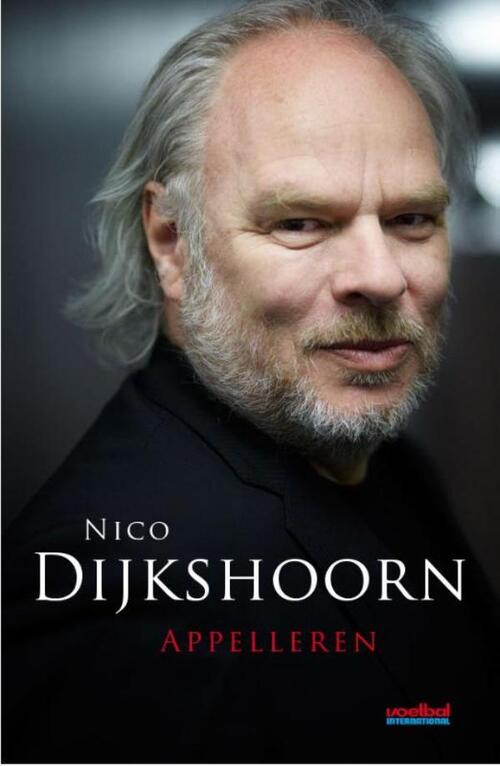 Appelleren -  Nico Dijkshoorn (ISBN: 9789067970068)