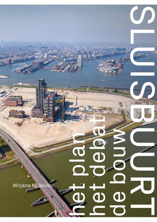 Sluisbuurt -  Mirjana Milanović (ISBN: 9789068688979)