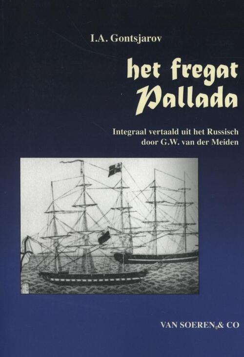 Het fregat Pallada -  Ivan Alexandrovitsj Gontsjarov (ISBN: 9789068811438)