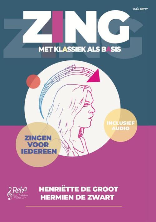 Zing met klassiek als basis -  Henriëtte de Groot, Hermien de Zwart (ISBN: 9789069114415)