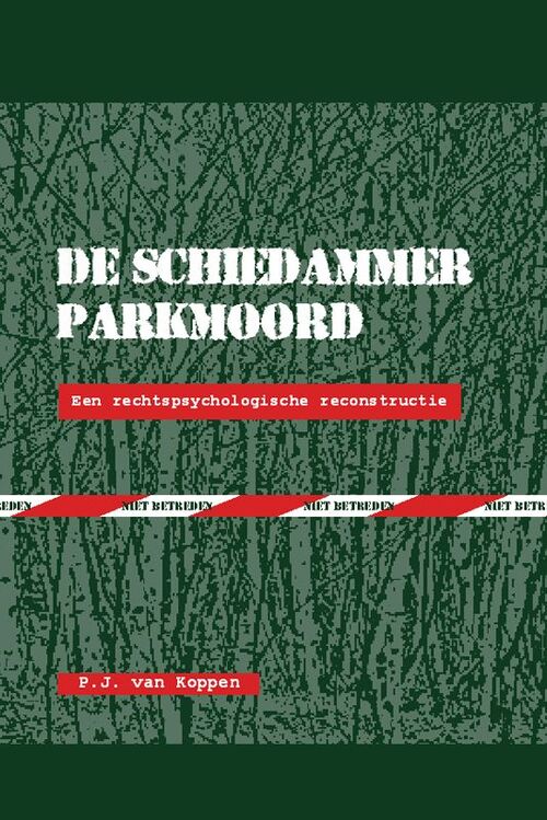 De Schiedammer parkmoord -  P.J. van Koppen (ISBN: 9789069164847)