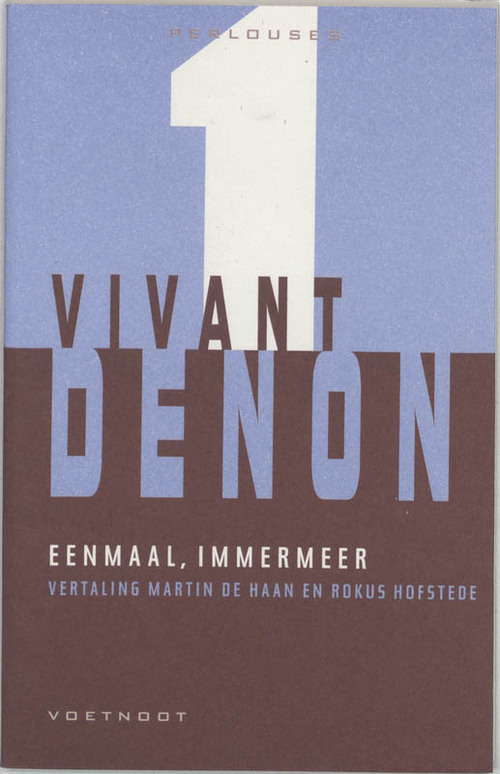 Eenmaal, immermeer -  Dominique Vivant Denon (ISBN: 9789071877681)
