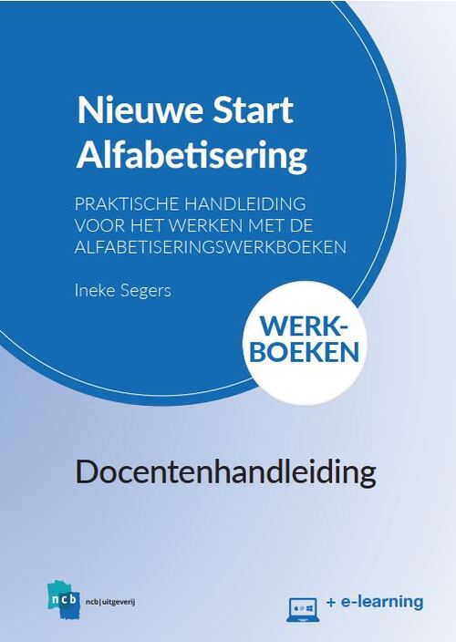 Docentenhandleiding Nieuwe Start! Alfabetisering Werkboeken + e-learning -  Ineke Segers (ISBN: 9789071938009)
