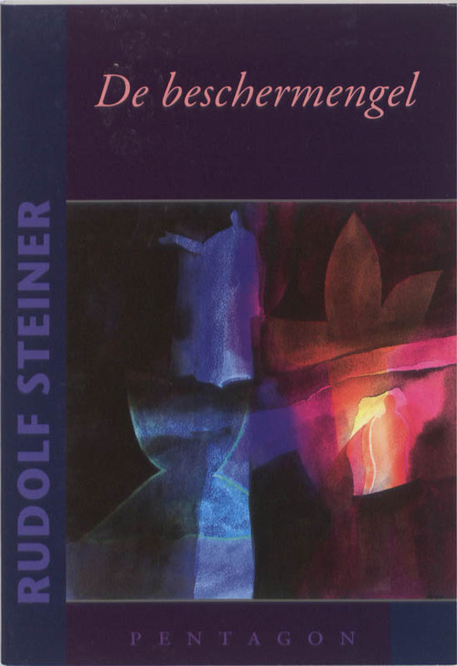 De beschermengel -  Rudolf Steiner (ISBN: 9789072052827)