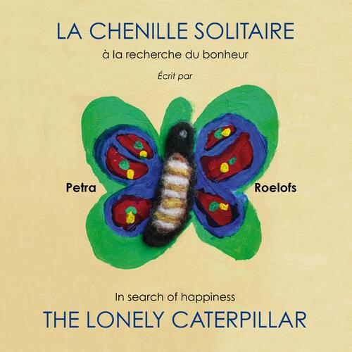 La chenille solitaire / The lonely caterpillar