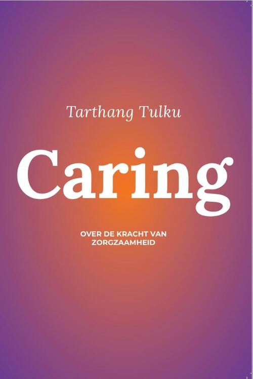 Caring -  Tarthang Tulku (ISBN: 9789073728363)