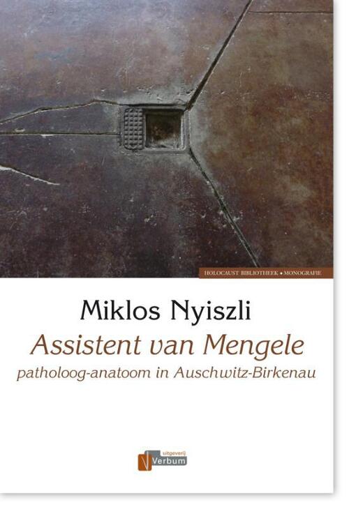 Mikl&oacute;s Nyiszli Verbum Holocaust Bibliotheek Assistent van Mengele -   (ISBN: 9789074274548)