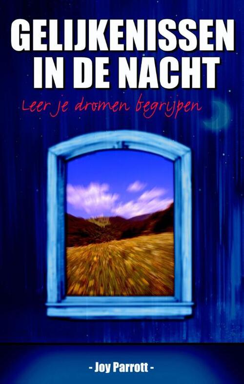 Gelijkenissen in de nacht -  Joy Parrott (ISBN: 9789075226584)