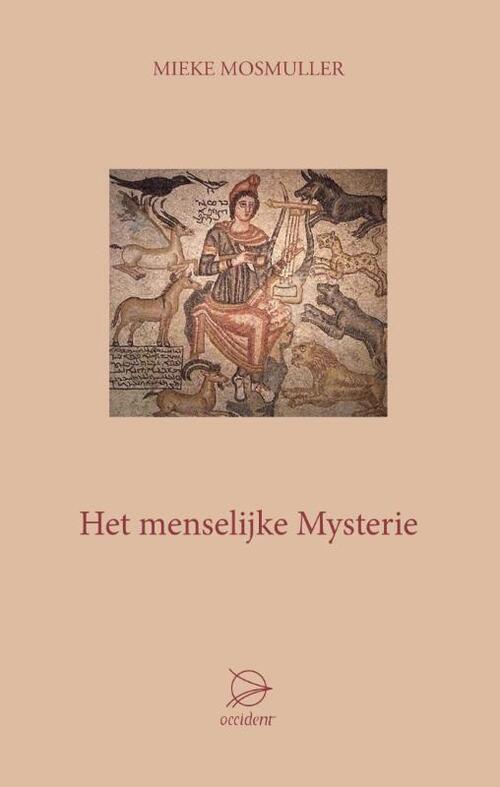 Het menselijke mysterie -  Mieke Mosmuller (ISBN: 9789075240405)